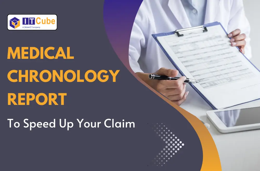 Medical Chronology Report to Speed up Your Claim