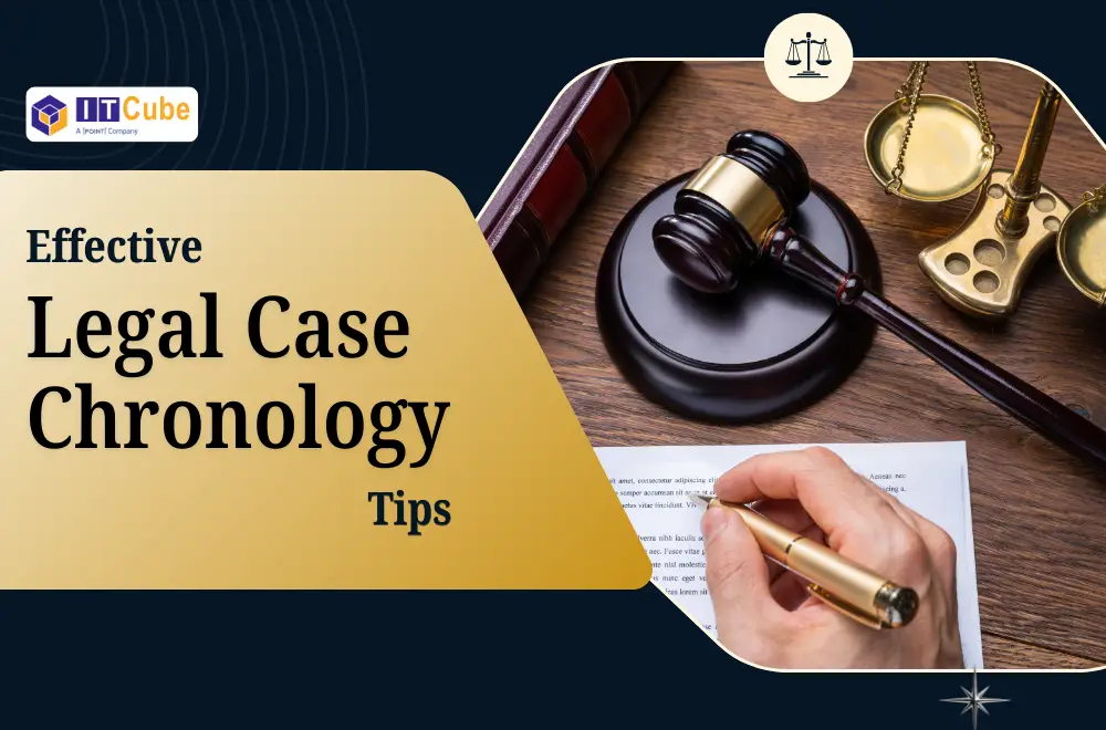 Effective Legal Case Chronology Tips
